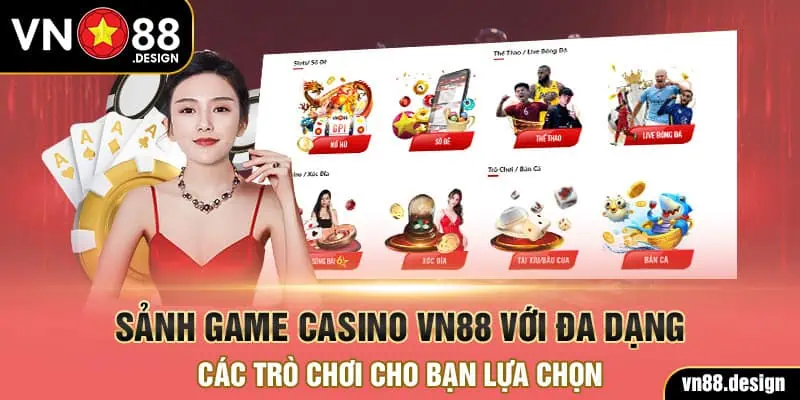 Sảnh game Casino VN88 với đa dạng các trò chơi cho bạn lựa chọn