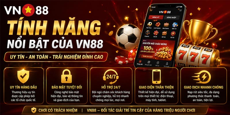 VN88 ổn định, bảo mật cao, hỗ trợ 24/7.