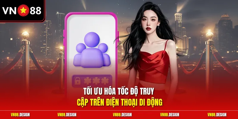 Tối ưu hóa tốc độ truy cập trên điện thoại di động